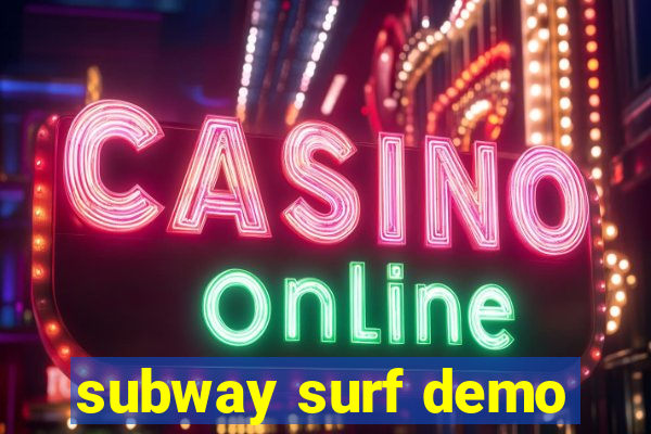 subway surf demo